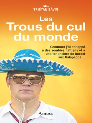 cover image of Les Trous du cul du monde